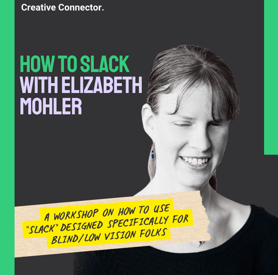 Promo image for "How to 'Slack' with Elizabeth Mohler"